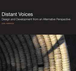 Distant Voices: Design and Development from an Alternative Perspective